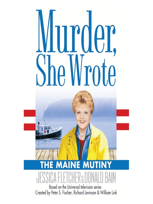 Title details for The Maine Mutiny by Jessica Fletcher - Available